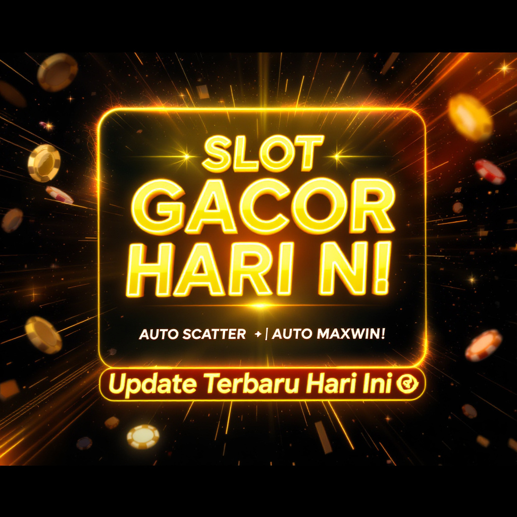 Rekomendasi Slot Gacor Hari Ini: Auto Scatter, Auto Maxwin!